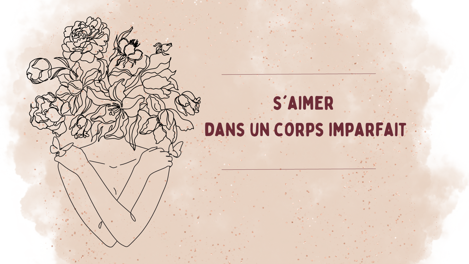 Conférence inspirante: S'aimer dans un corps imparfait